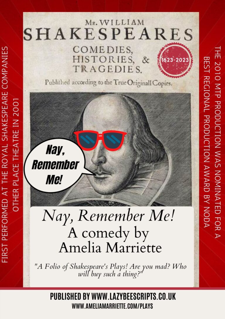 Nay Remember Me! by Amelia Marriette Malvern Theatre Players 400th Anniversary Production 2023